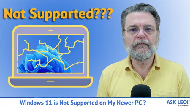 Install Windows 11 Without a TPM 2.0 or on Older CPUs - Ask Leo!