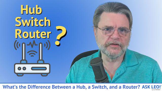Difference between Hub Switch and Router
