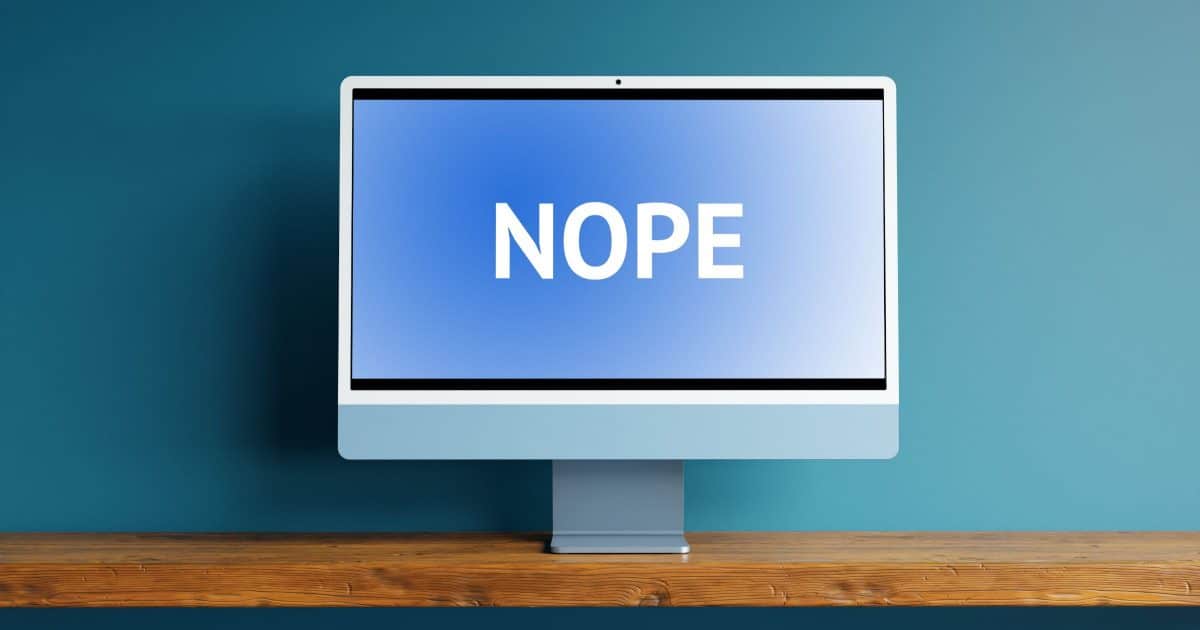 Computer screen with the word "Nope".