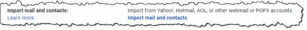Gmail import mail option.