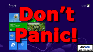 Windows 8: Don't Panic!