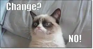 Change? No!