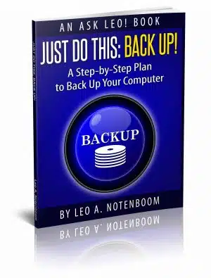Just Do This: Back Up!