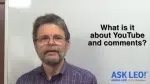 What is it about YouTube and comments?