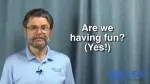 Are we having fun yet?