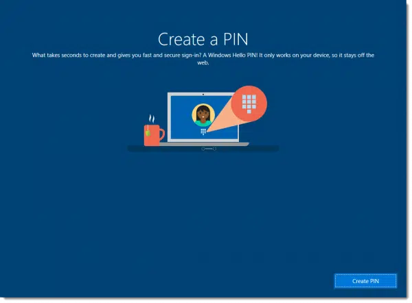 Creating a PIN in Windows 10 Setup.