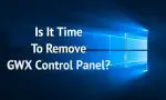 Is It Time To Remove GWX Control Panel