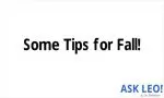 Some Tips for Fall