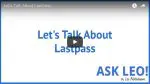 Let's Talk About LastPass