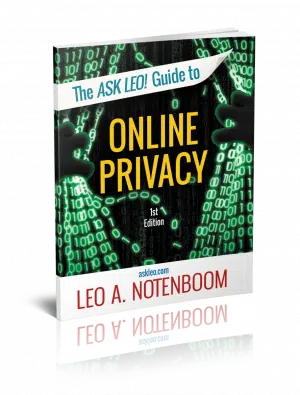 The Ask Leo! Guide To Online Privacy