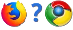 Chrome? Firefox?