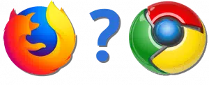 Chrome? Firefox?