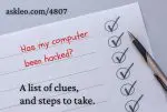 Has My Computer Been Hacked? A List of Clues and Steps to Take