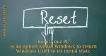 How Do I Reset Windows 10?