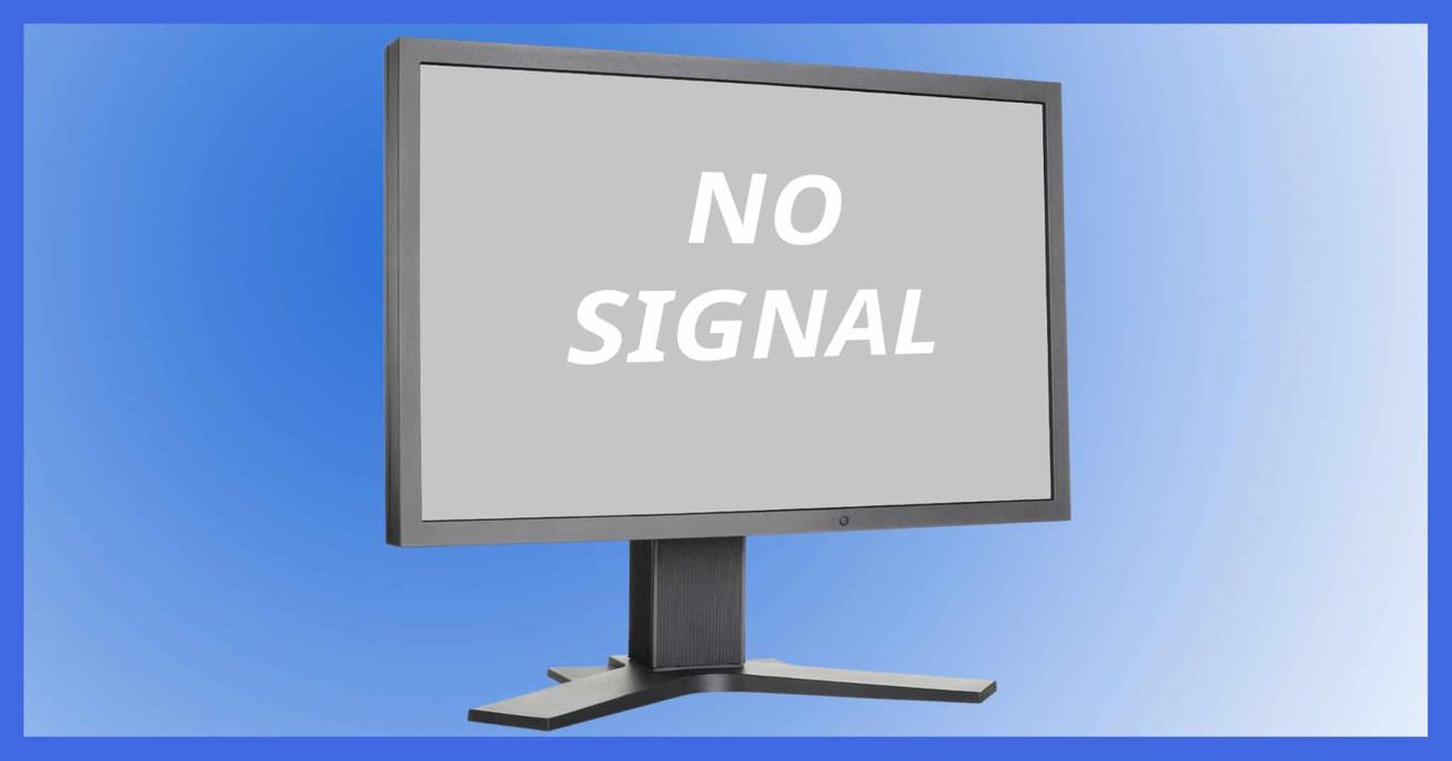 No Signal