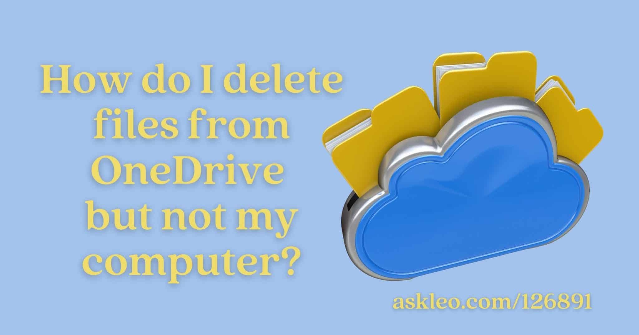 Using OneDrive for Nearly Continuous Backup Ask Leo!