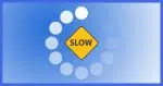Slow