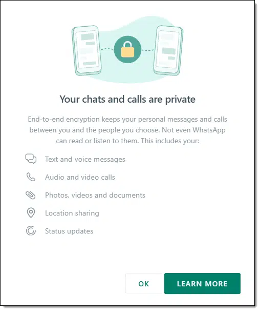 WhatsApp's end-to-end encryption.