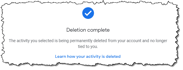 Google activity deletion complete.