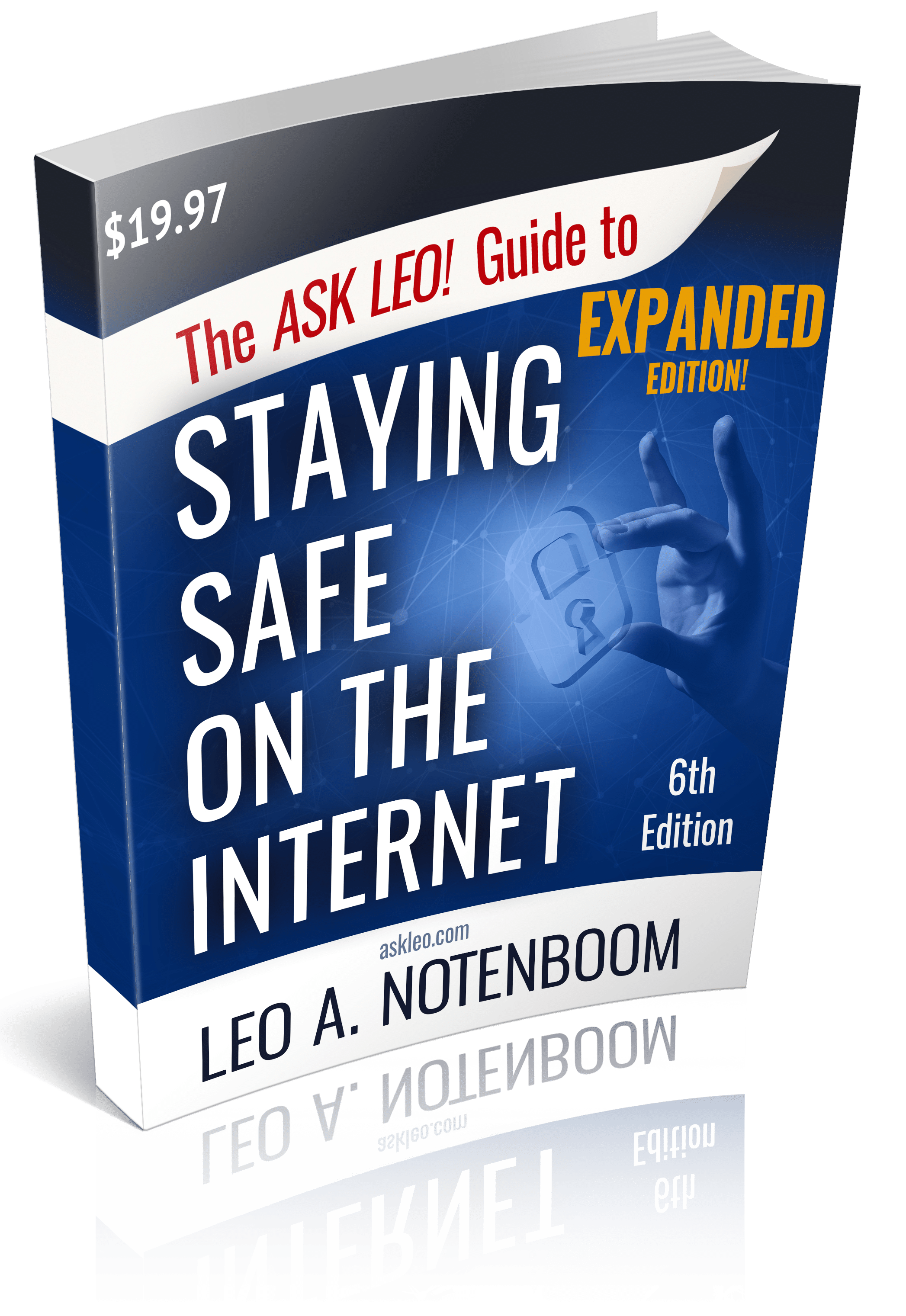 The Ask Leo! Guide to Staying Safe on the Internet v6 – Expanded Edition