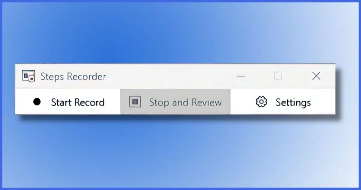 Problem Steps Recorder
