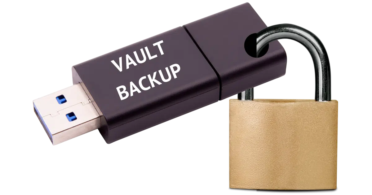 You backup your vault, right?