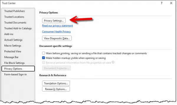 Word->File->Options->Trust Center->Trust Center Settings->Privacy Options->Privacy Settngs