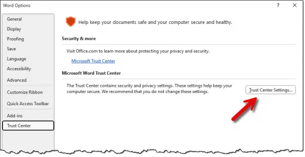 Word->File->Options->Trust Center->Trust Center Settings