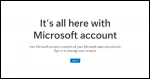 It's all here with Microsoft account